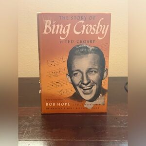 The Story Of Bing Crosby by Ted Crosby Hardcover Book